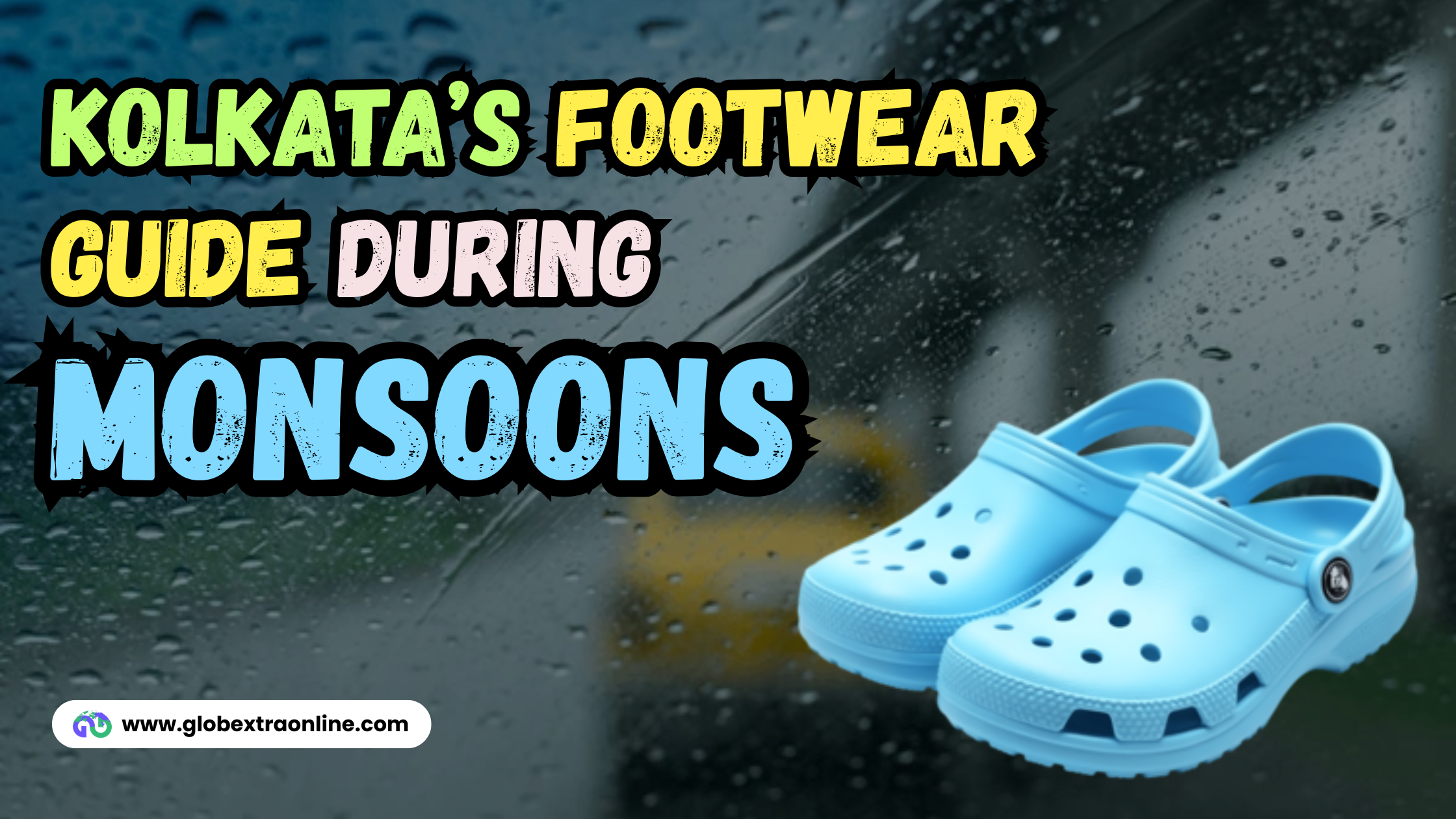 Kolkata’s Footwear Guide During Monsoons: 16 Facts To Know