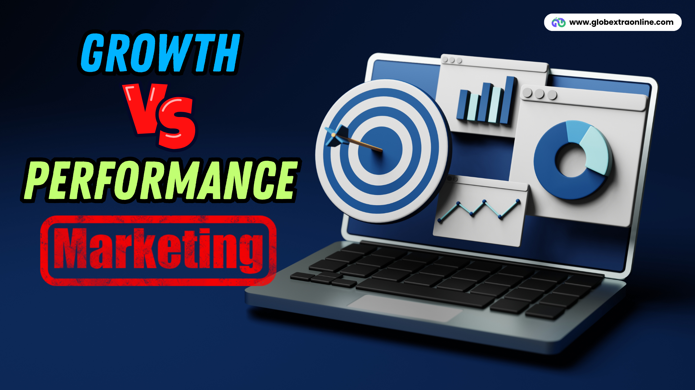 Growth Marketing Vs. Performance Marketing: 13 Aspects To Know